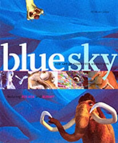 Blue Sky: Art of Computer Animation