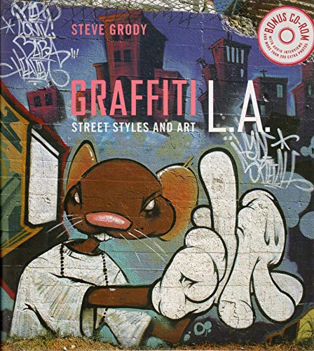 Graffiti L.A.: Street Styles and Art