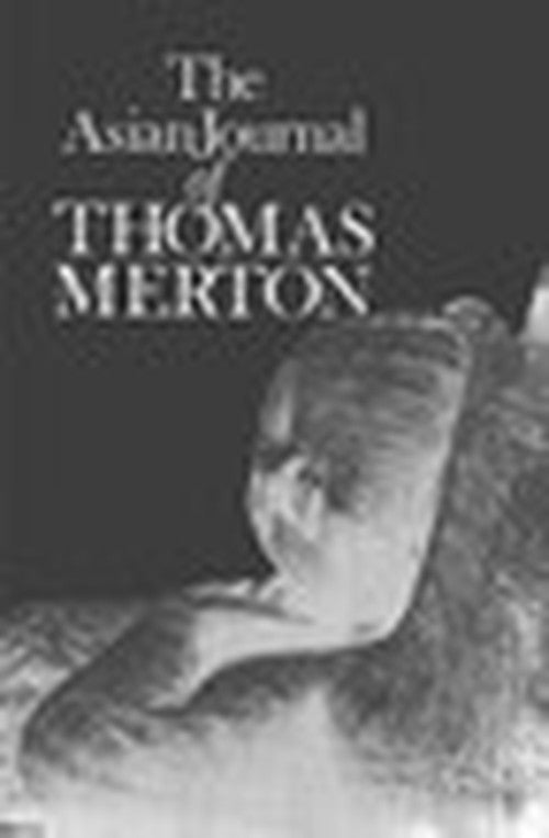 The Asian Journal of Thomas Merton