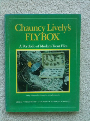 Chauncy Lively's Fly Box