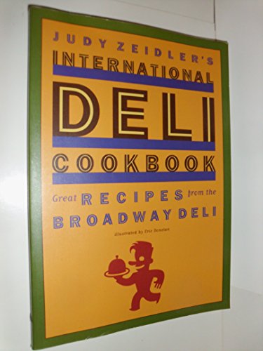 Judy Zeidler's International Deli Cookbook