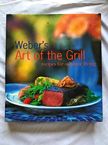 Weber's Art of the Grill