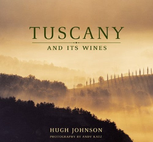 Tuscany and Its Wines
