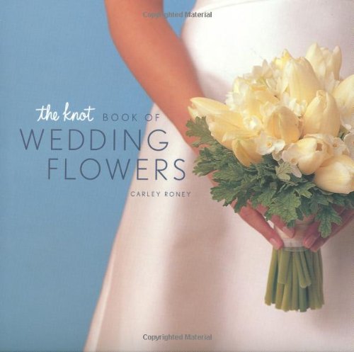 Knot Book of Wedding Flowers