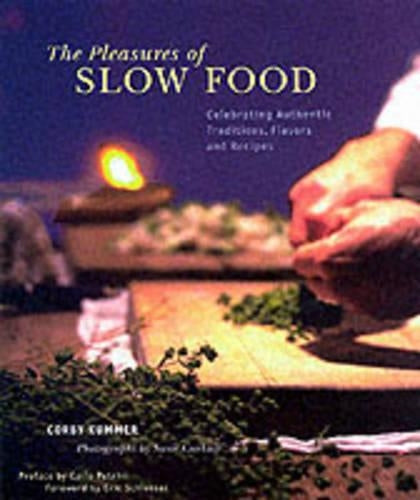 Pleasures of Slow Food