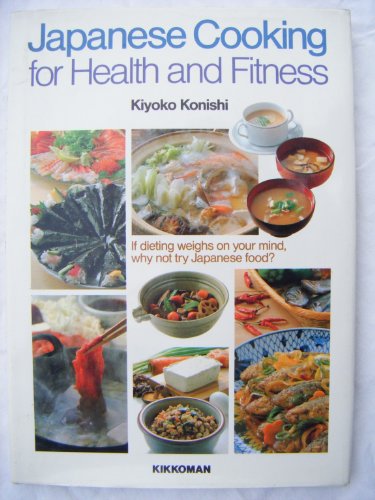 Japanese Cooking for Health and Fitness