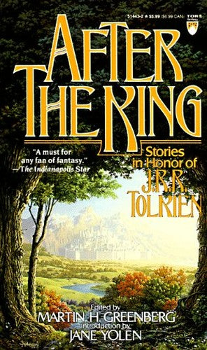 After the King: Stories in Honor of J.R.R. Tolkien