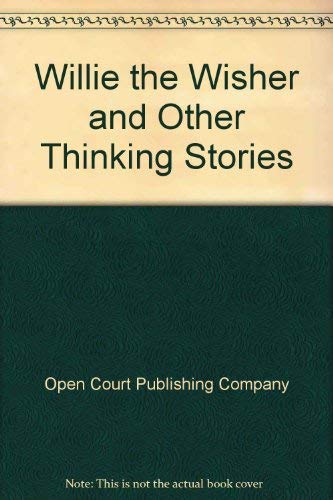 Willie the Wisher and Other Thinking Stories