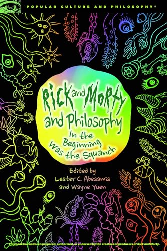 Rick and Morty and Philosophy