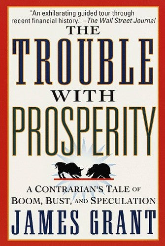 The Trouble with Prosperity