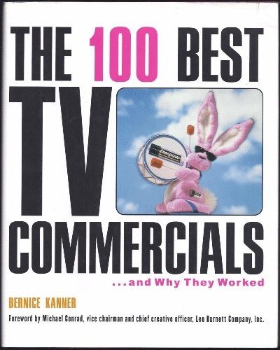 100 Best TV Commercials: and Why They Worked
