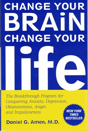 Change Your Brain, Change Your Life