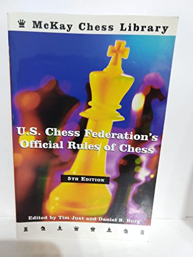 McKay Chess Library - U.S. Chess Federations Official Rules of Chess