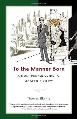 To the Manner Born