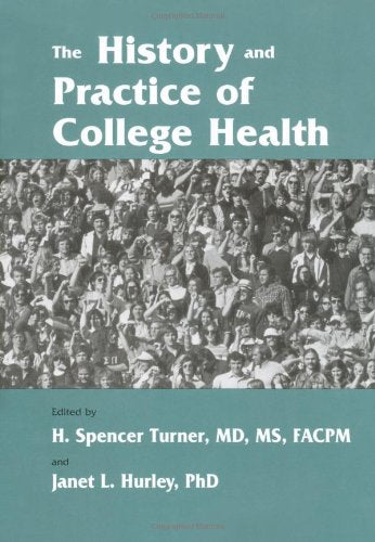 The History and Practice of College Health