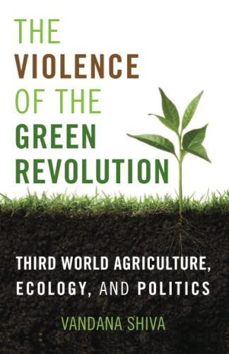 The Violence of the Green Revolution