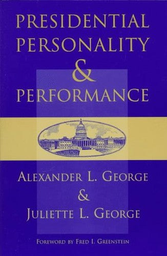 Presidential Personality And Performance