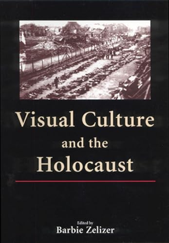 Visual Culture and the Holocaust