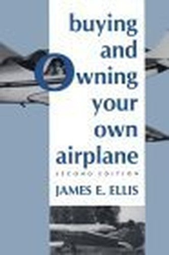 Buying and Owning Your Own Airplane
