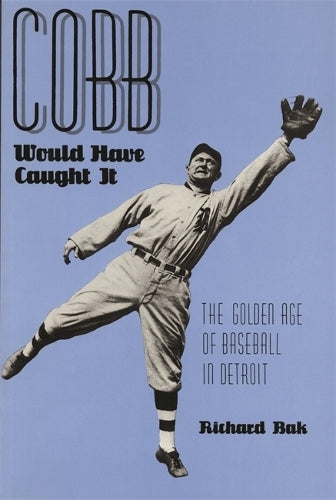Cobb Would Have Caught It
