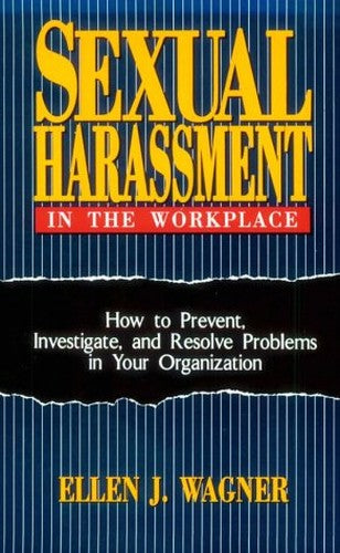 Sexual Harassment in the Workplace
