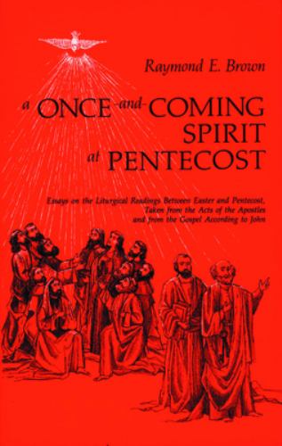 A Once-and-Coming Spirit at Pentecost
