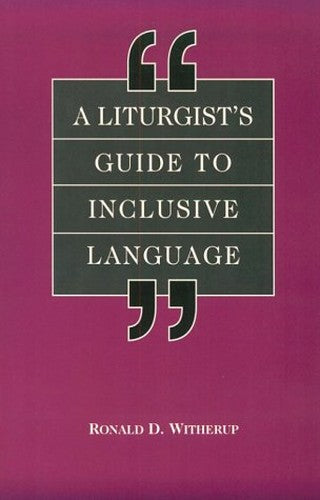 A Liturgist's Guide to Inclusive Language