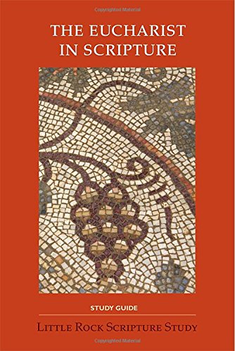 The Eucharist in Scripture Study Guide