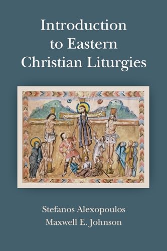 Introduction to Eastern Christian Liturgies