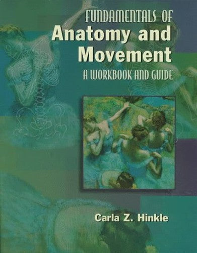 Fundamentals of Anatomy and Movement