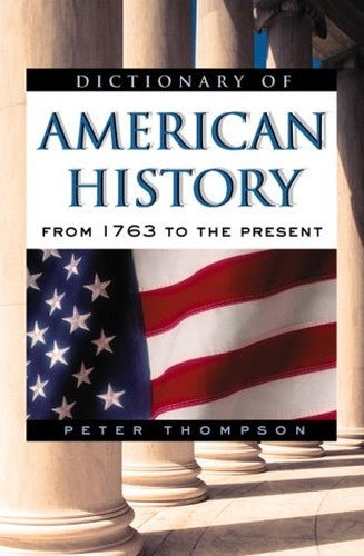 Dictionary of Modern American History
