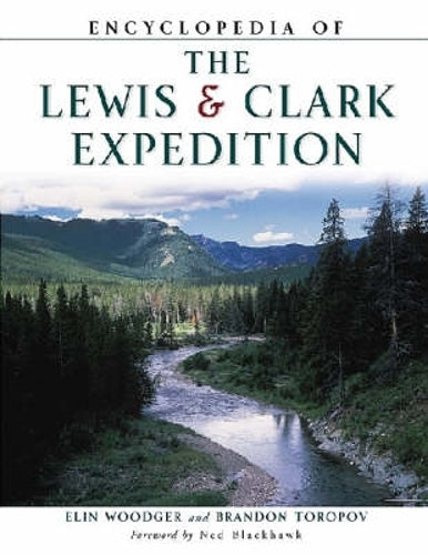 Encyclopedia of the Lewis & Clark Expedition