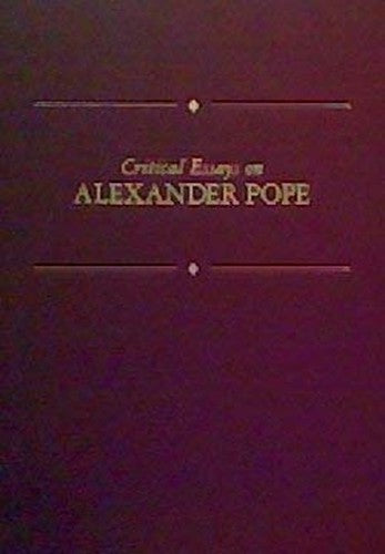 Critical Essays on Alexander Pope