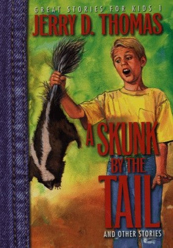 A Skunk by the Tail