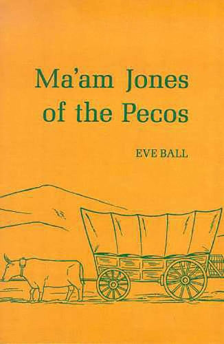 Ma'Am Jones of the Pecos