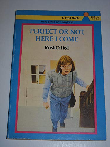 Perfect or Not, Here I Come