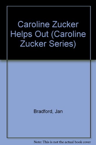 Caroline Zucker Helps out