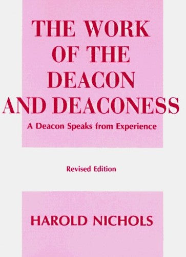 Work of the Deacon and Deaconess, the