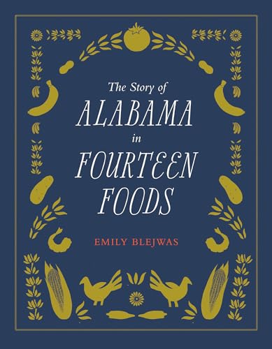 The Story of Alabama in Fourteen Foods