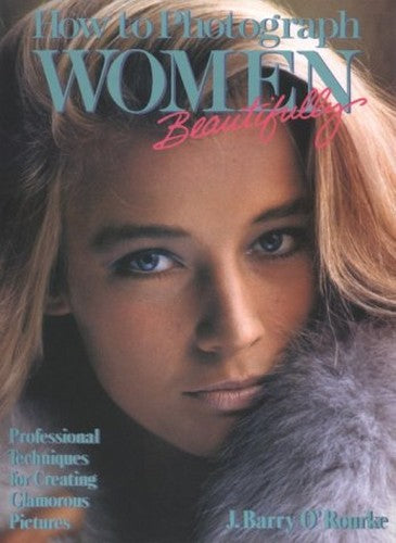How to Photograph Women - Beautifully