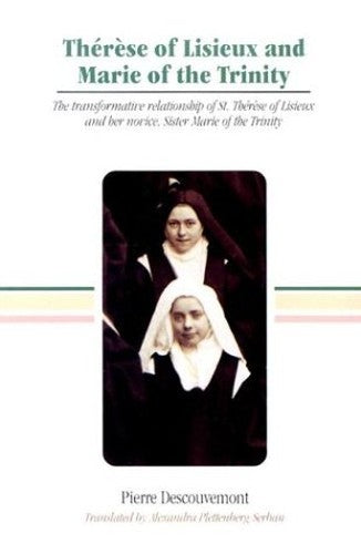 Th Er ESE of Lisieux and Marie of the Trinity