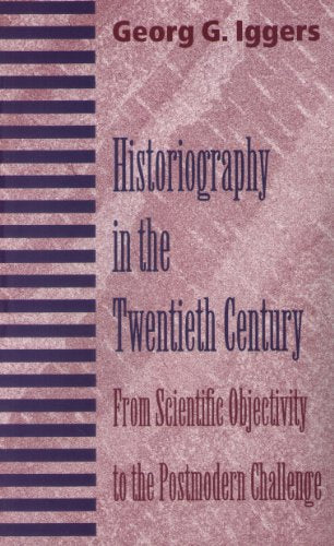 Historiography in the Twentieth Century