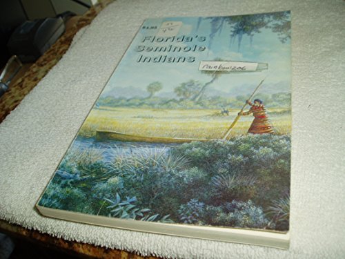 The Story of Florida's Seminole Indians
