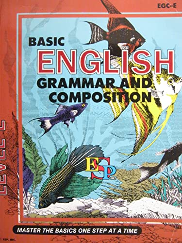 Basic English Grammar and Composition Level E