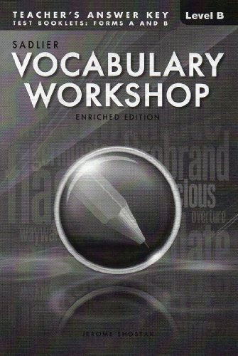VOCABULARY WORKSHOP ENRICHED EDITION@2013 ANSWER KEY TO TEST BOOKLET: FORM A&B LEVEL B (GRADE 7)