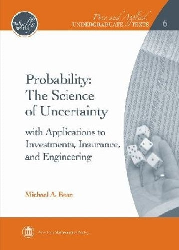 Probability - the Science of Uncertainty