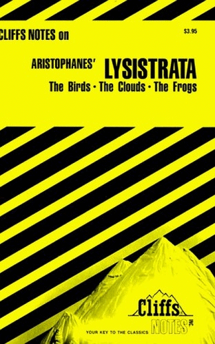 Notes on Aristophanes' "Lysistrata", "Birds", "Clouds", "Frogs"