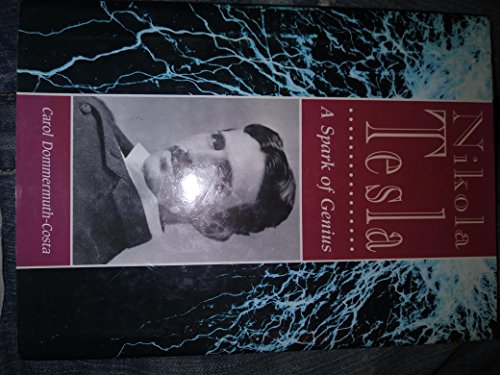 Nikola Tesla: a Spark of Genius