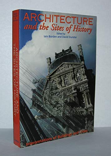Architecture and the Sites of History