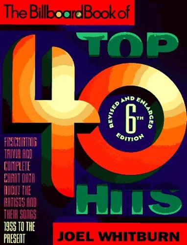 The "Billboard" Book of U.S.A. Top 40 Hits